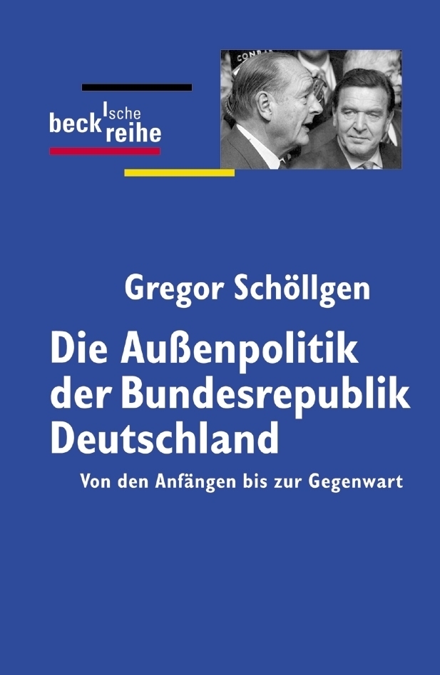 Cover: 9783406510939 | Die Außenpolitik der Bundesrepublik Deutschland | Gregor Schöllgen