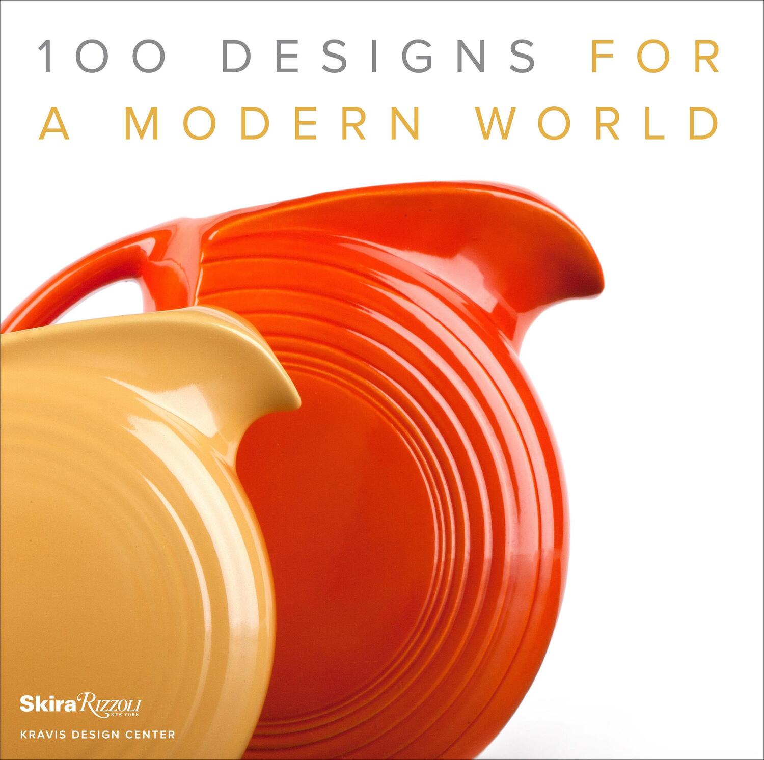 Cover: 9780789341518 | 100 Designs for a Modern World: Kravis Design Center | Buch | Englisch