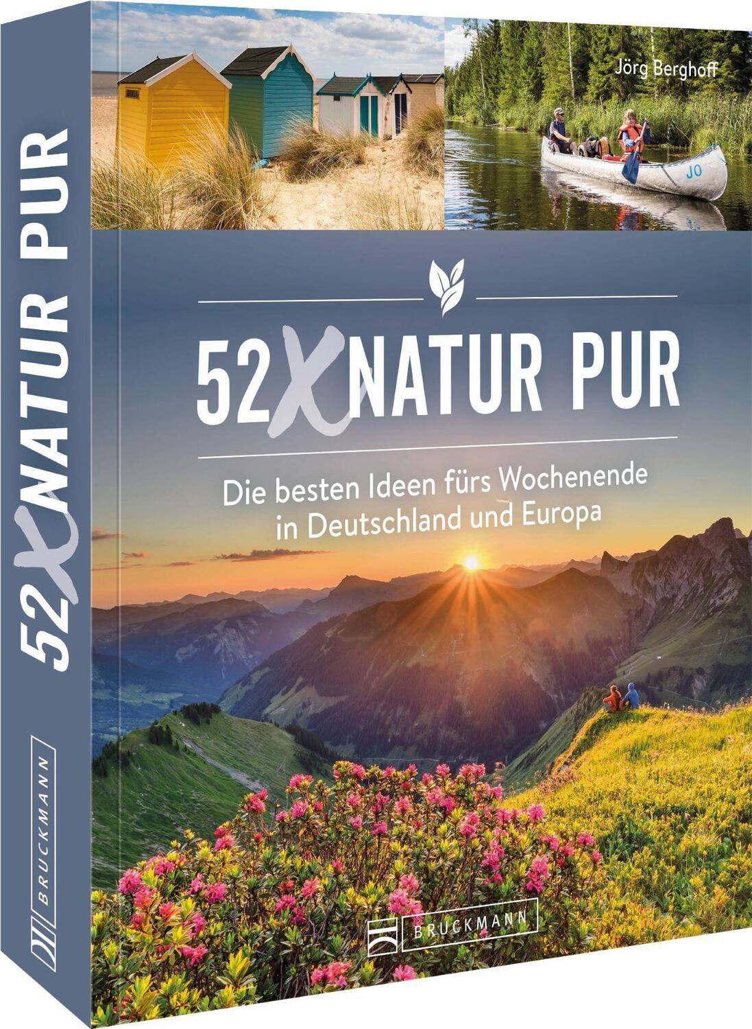 Cover: 9783734316609 | 52 x Natur pur | Jörg Berghoff | Taschenbuch | Deutsch | 2022