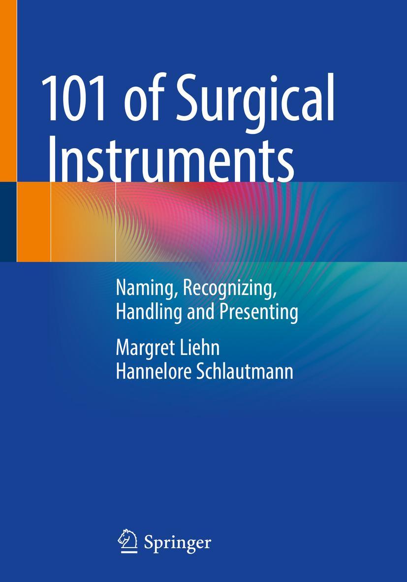 Cover: 9783662636312 | 101 of Surgical Instruments | Hannelore Schlautmann (u. a.) | Buch