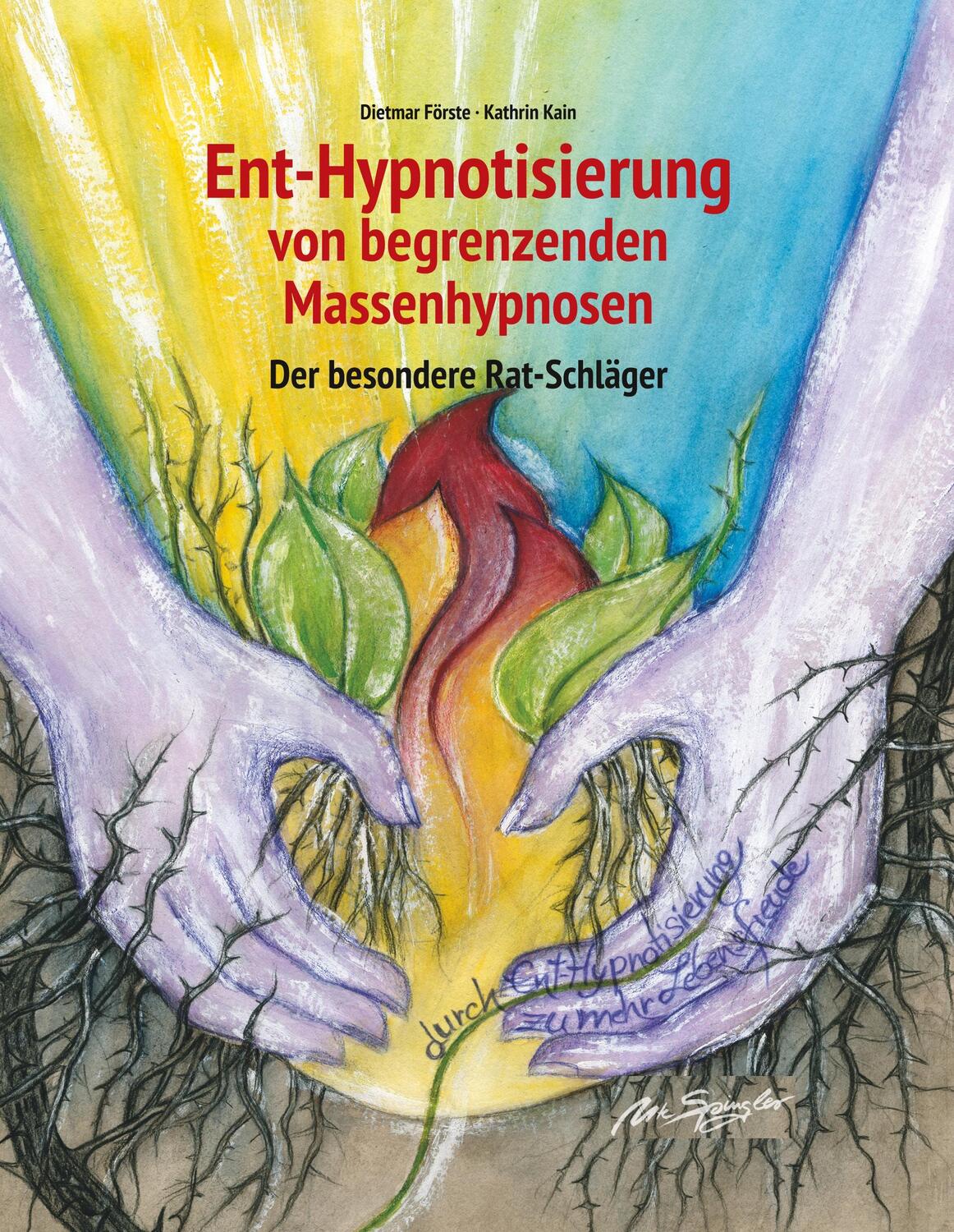 Cover: 9783749746590 | Ent-Hypnotisierung von begrenzenden Massenhypnosen | Kathrin Kain