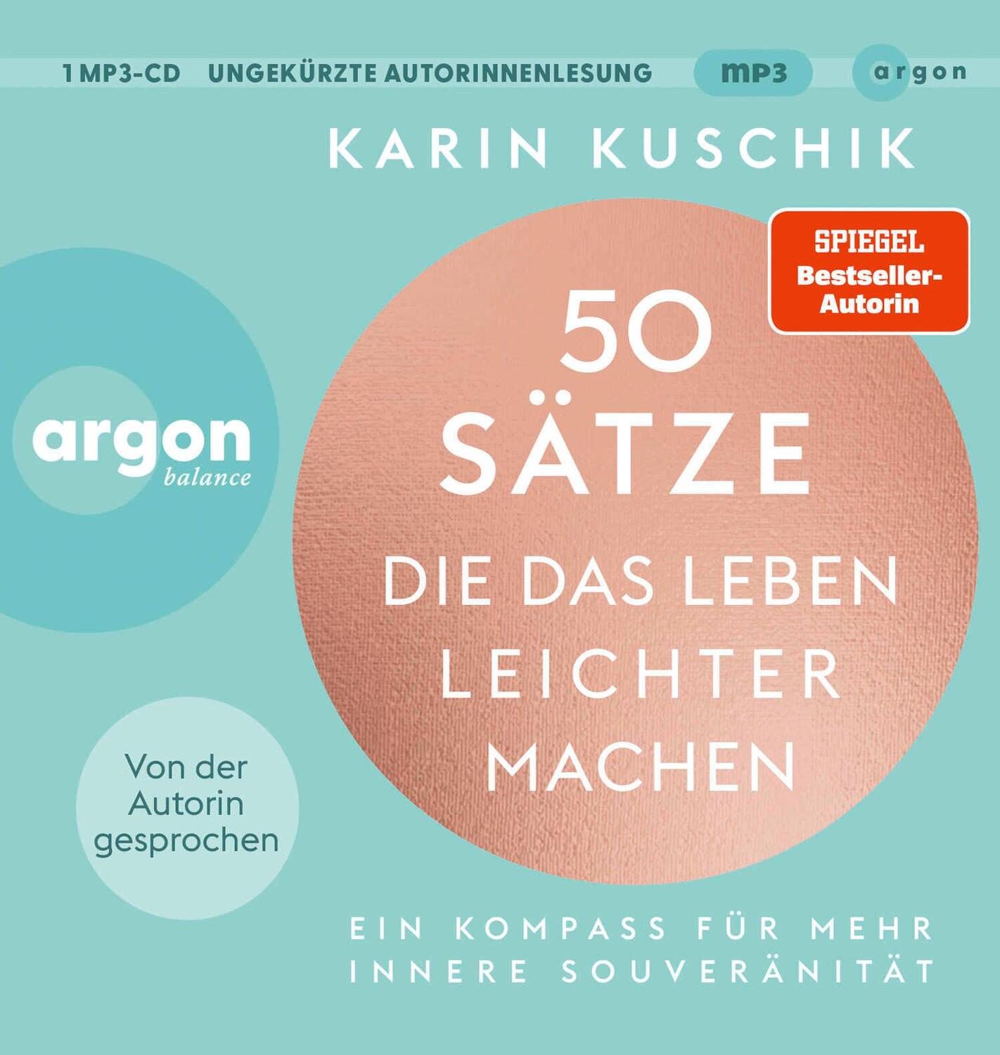 Cover: 9783839882627 | 50 Sätze, die das Leben leichter machen | Karin Kuschik | MP3 | 2023