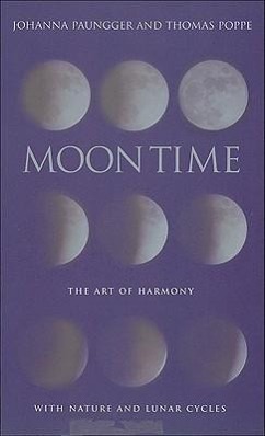 Cover: 9781844133000 | Moon Time | The Art of Harmony with Nature and Lunar Cycles | Buch