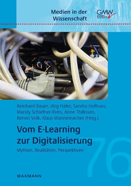 Cover: 9783830941095 | Vom E-Learning zur Digitalisierung | Mythen, Realitäten, Perspektiven