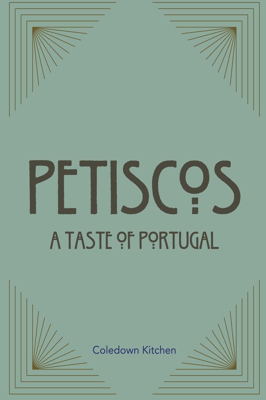 Cover: 9798223719625 | Petiscos | A Taste of Portugal | Coledown Kitchen | Taschenbuch | 2024