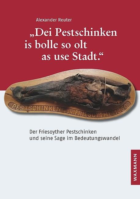 Cover: 9783830943136 | "Dei Pestschinken is bolle so olt as use Stadt." | Alexander Reuter