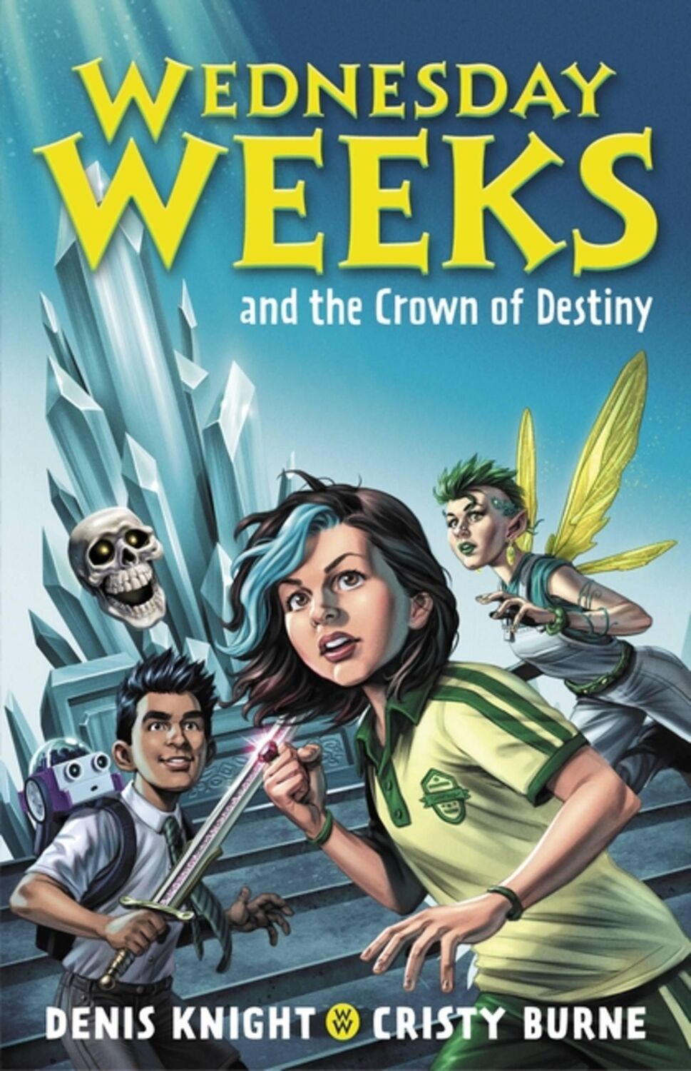 Cover: 9780734420213 | Wednesday Weeks and the Crown of Destiny | Wednesday Weeks: Book 2