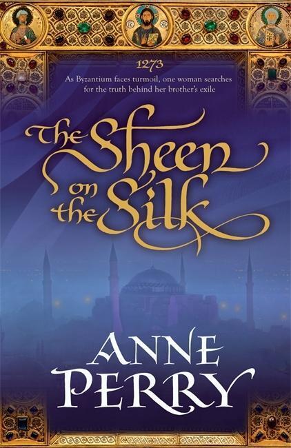 Cover: 9780755339082 | The Sheen on the Silk | Anne Perry | Taschenbuch | 599 S. | Englisch