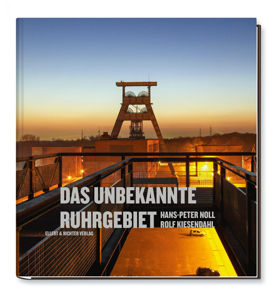 Cover: 9783831907144 | Das unbekannte Ruhrgebiet | Rolf Kiesendahl (u. a.) | Buch | 156 S.