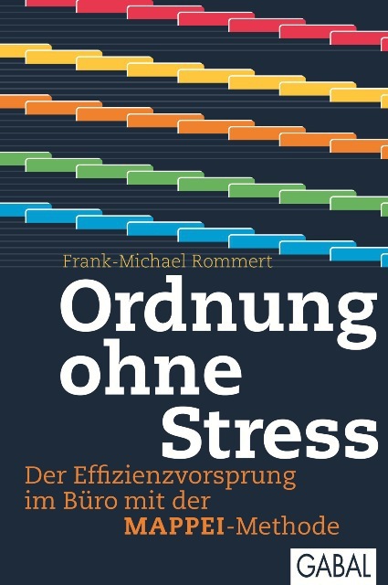 Cover: 9783869360515 | Ordnung ohne Stress | Frank-Michael Rommert | Buch | Mit Lesebändchen