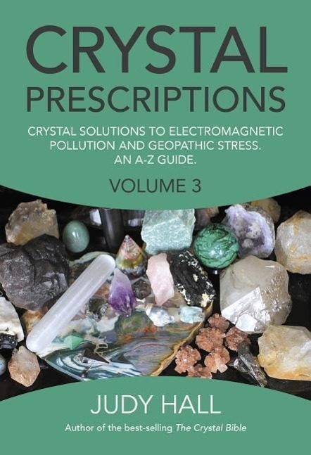 Cover: 9781782797913 | Crystal Prescriptions volume 3 - Crystal solutions to...
