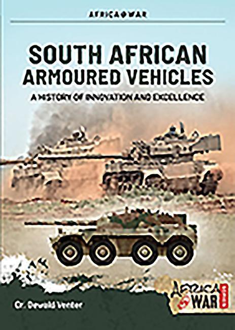 Cover: 9781913336257 | South African Armoured Fighting Vehicles: A History of Innovation...
