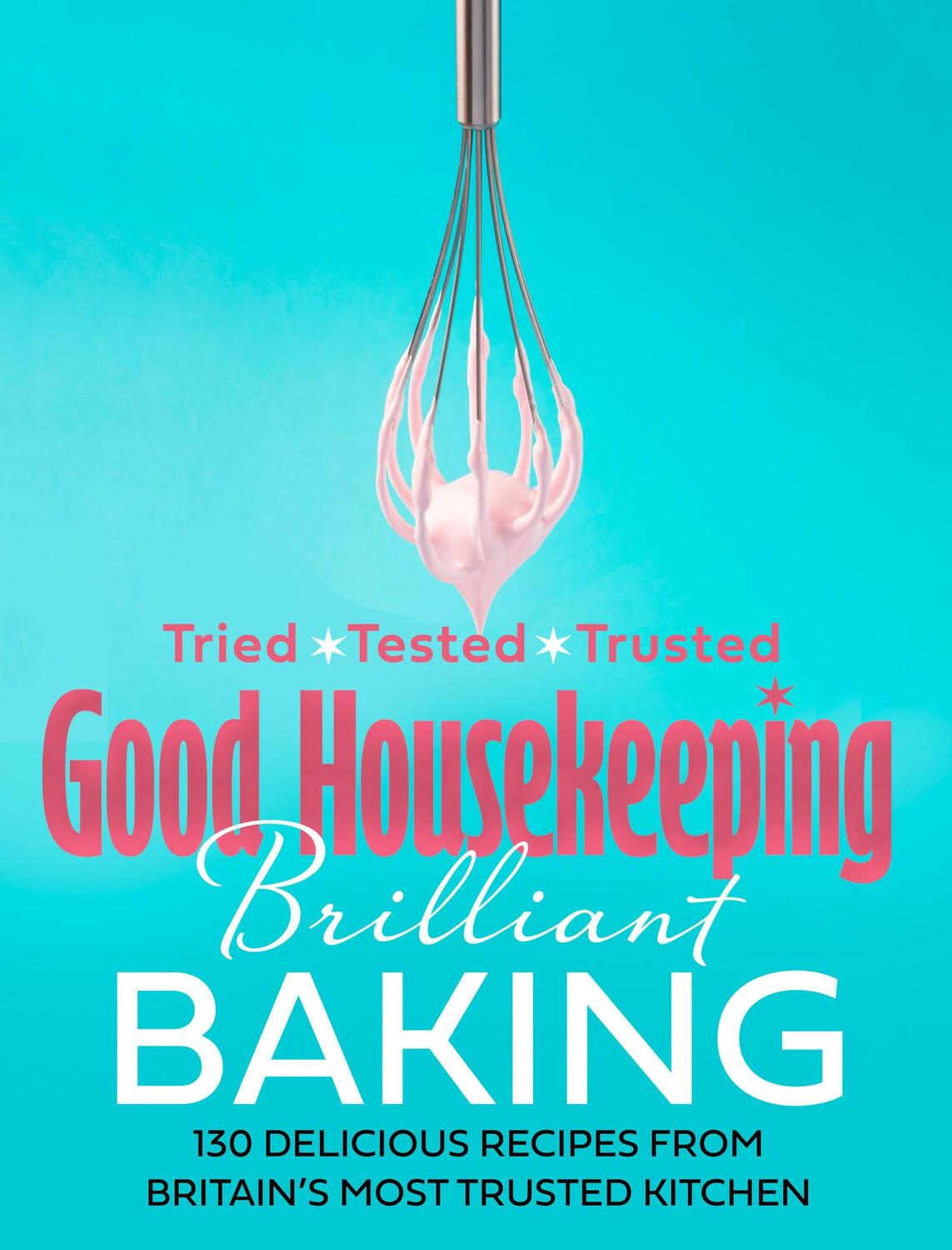 Cover: 9780008487812 | Good Housekeeping Brilliant Baking | Good Housekeeping | Buch | 2021