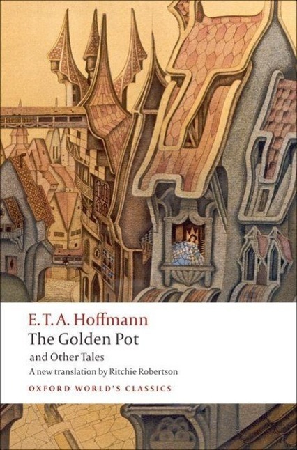 Cover: 9780199552474 | The Golden Pot and Other Tales | E. T. A. Hoffmann | Taschenbuch