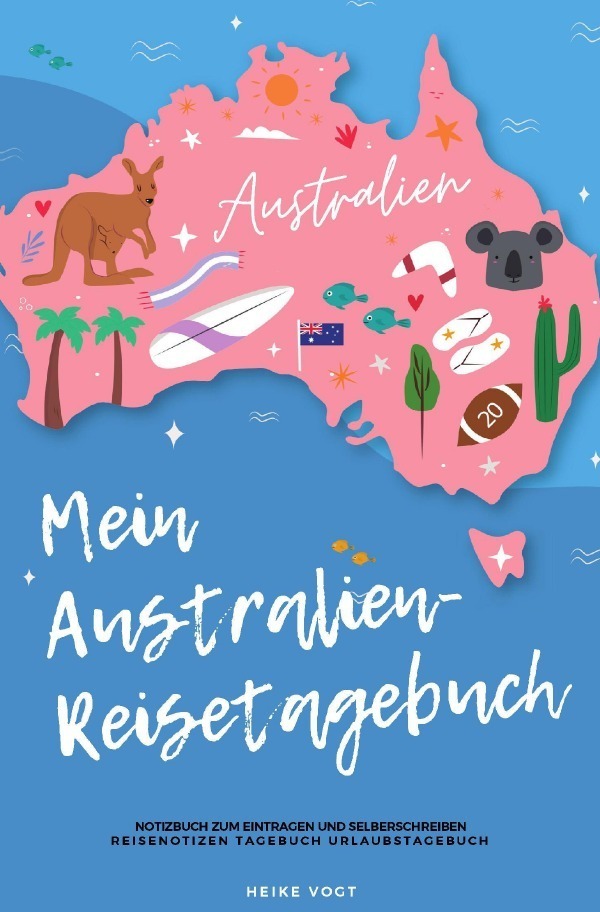 Cover: 9783750288867 | Mein Australien-Reisetagebuch Notizbuch zum Eintragen und...