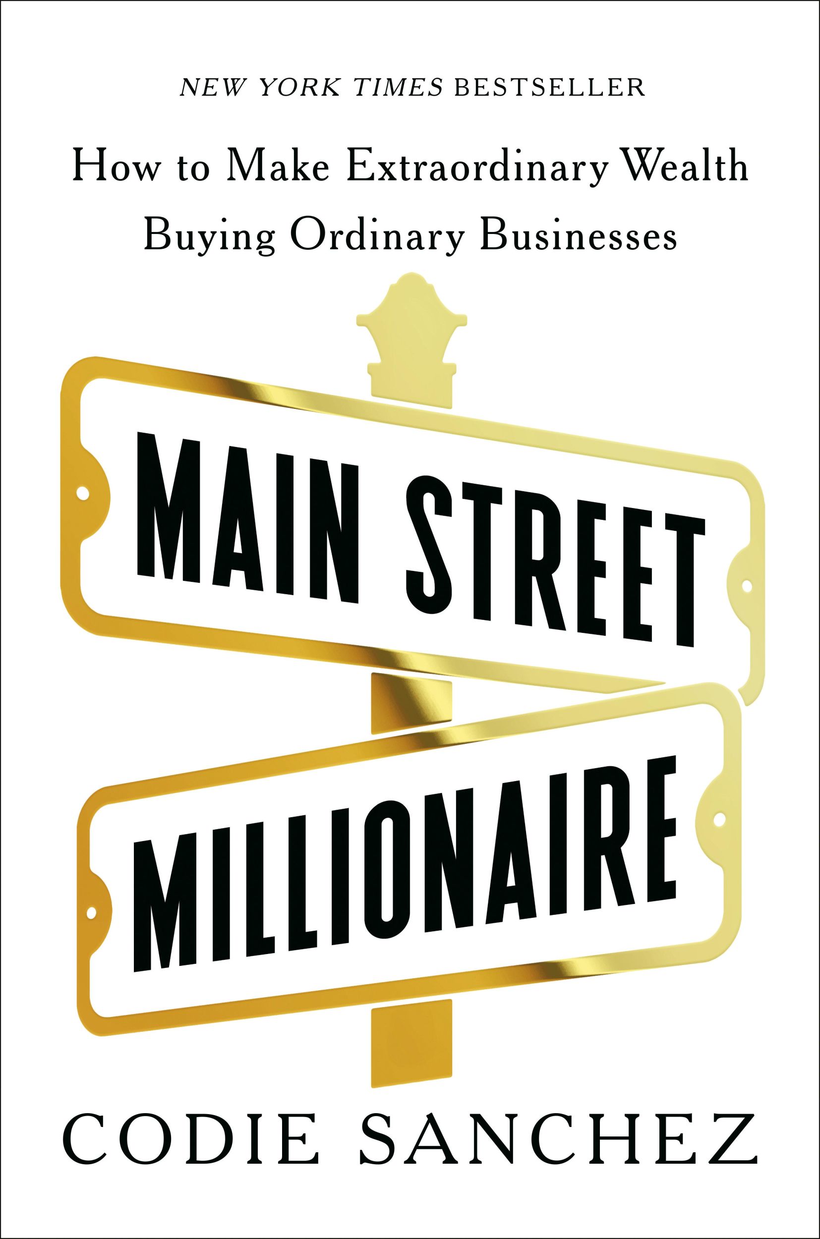 Cover: 9780593718612 | Main Street Millionaire | Codie Sanchez | Buch | Englisch | 2024