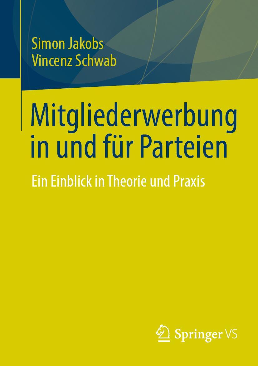 Cover: 9783658371265 | Mitgliederwerbung in und für Parteien | Vincenz Schwab (u. a.) | Buch