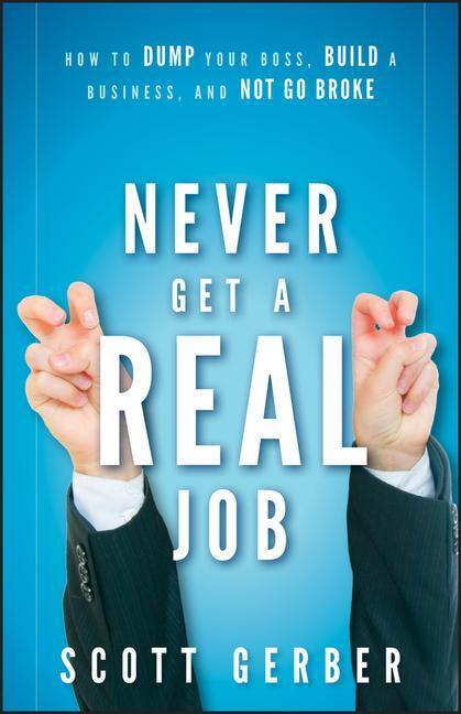 Cover: 9780470643860 | Never Get a Real Job | Gerber | Buch | Englisch | 2010 | WILEY
