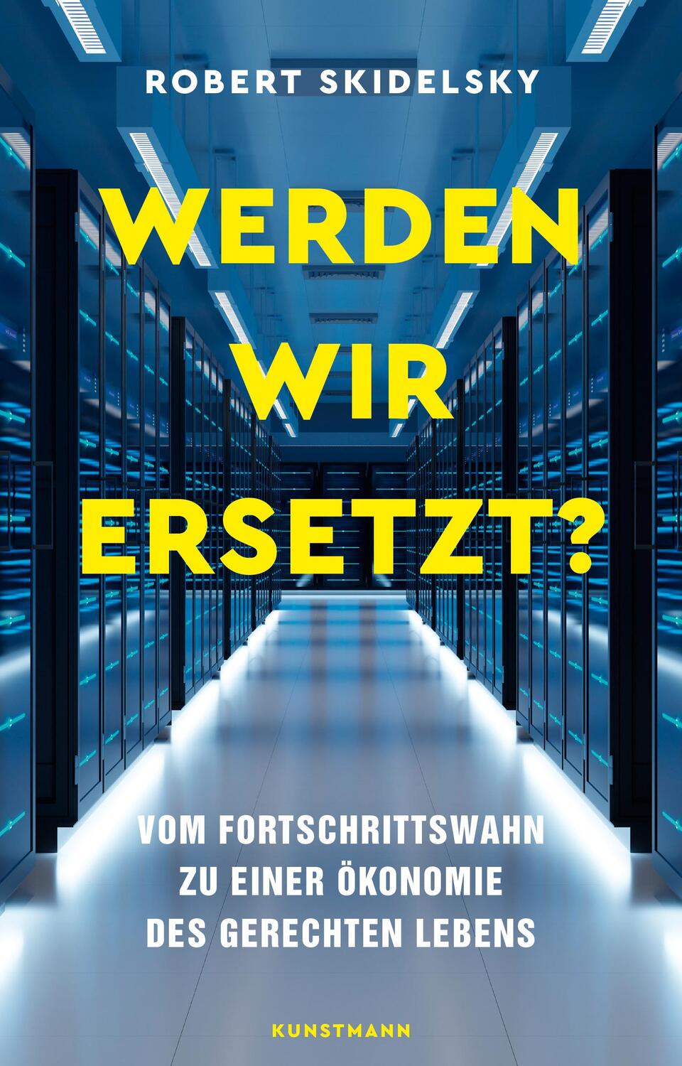 Cover: 9783956145841 | Werden wir ersetzt? | Robert Skidelsky | Buch | 400 S. | Deutsch