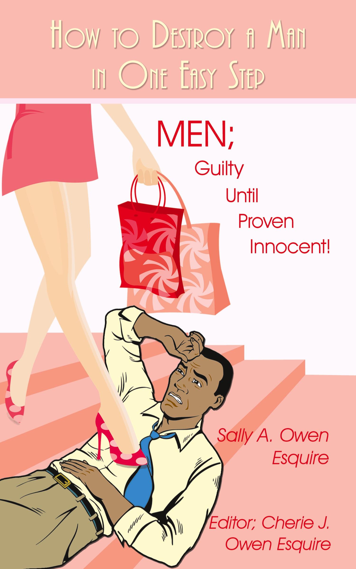 Cover: 9781440107900 | How to Destroy a Man in One Easy Step | Sally A. Owen Esquire | Buch