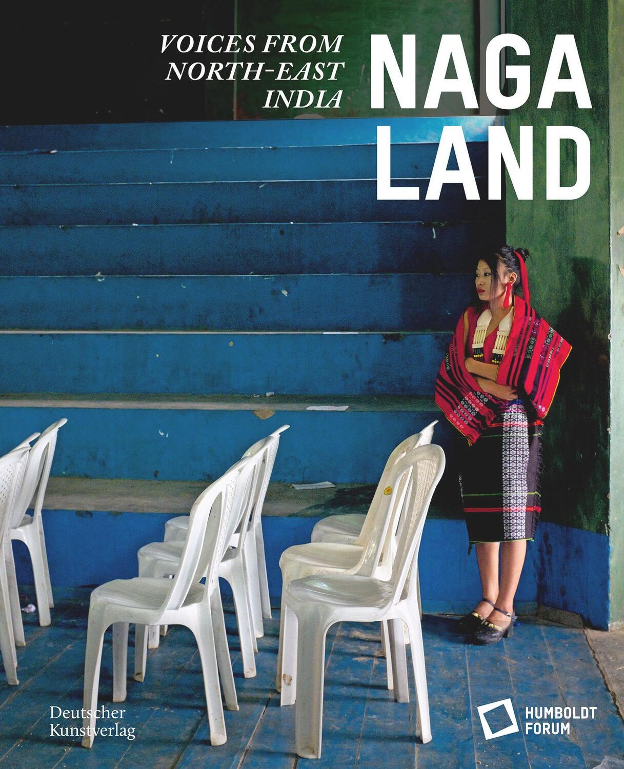 Cover: 9783422990807 | Naga Land | Voices from Northeast India | Stiftung Humboldt Forum
