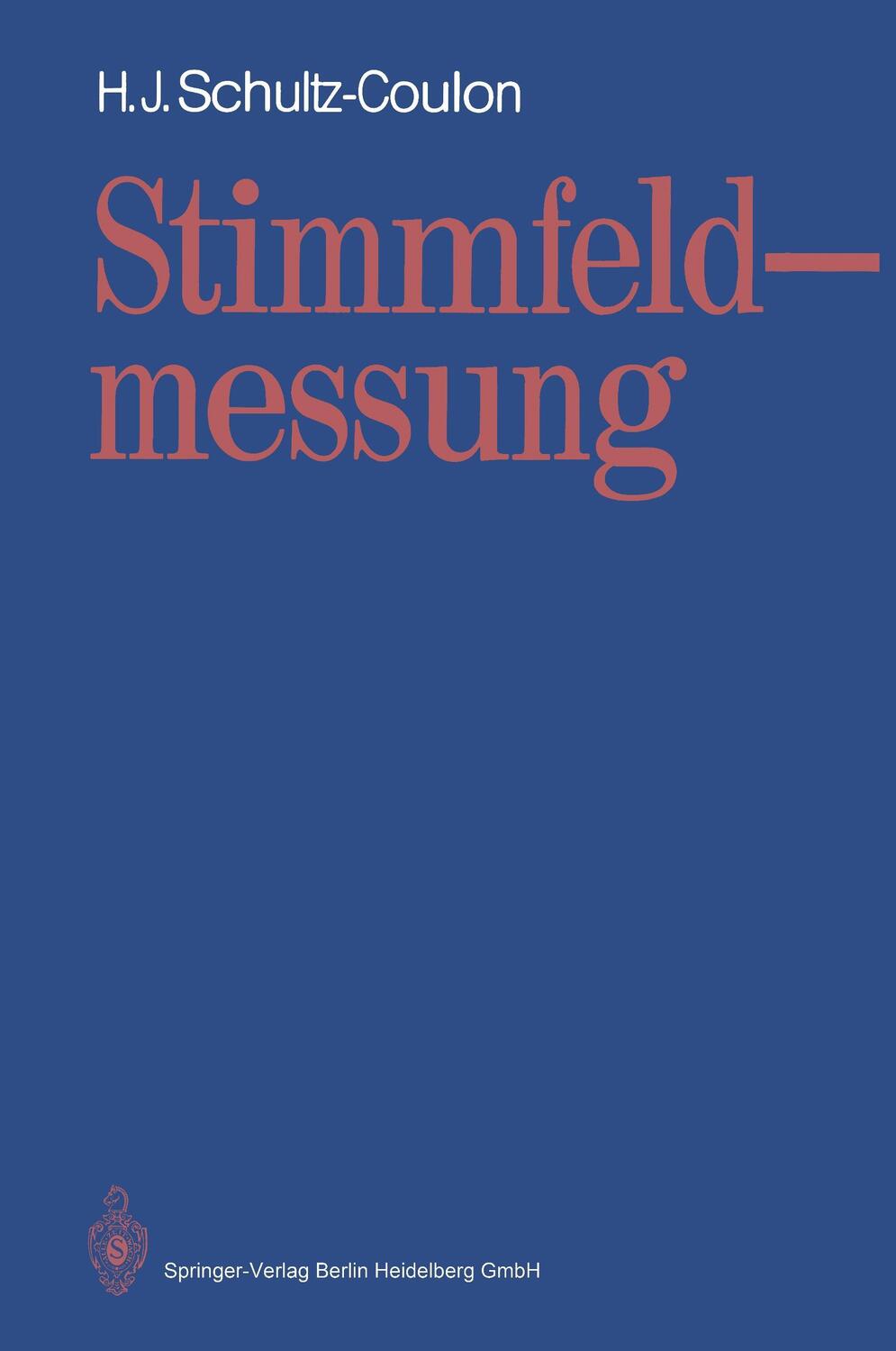 Cover: 9783540525639 | Stimmfeldmessung | Hans-Jürgen Schultz-Coulon | Taschenbuch | viii