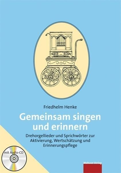 Cover: 9783863212278 | Gemeinsam singen und erinnern | Friedhelm Henke | Taschenbuch | 125 S.