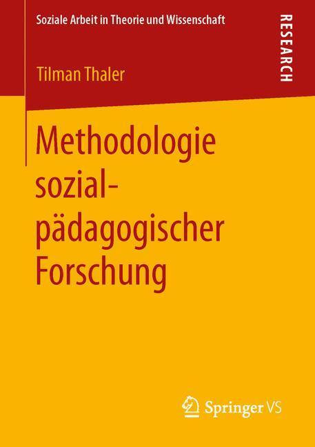 Cover: 9783658002152 | Methodologie sozialpädagogischer Forschung | Tilman Thaler | Buch