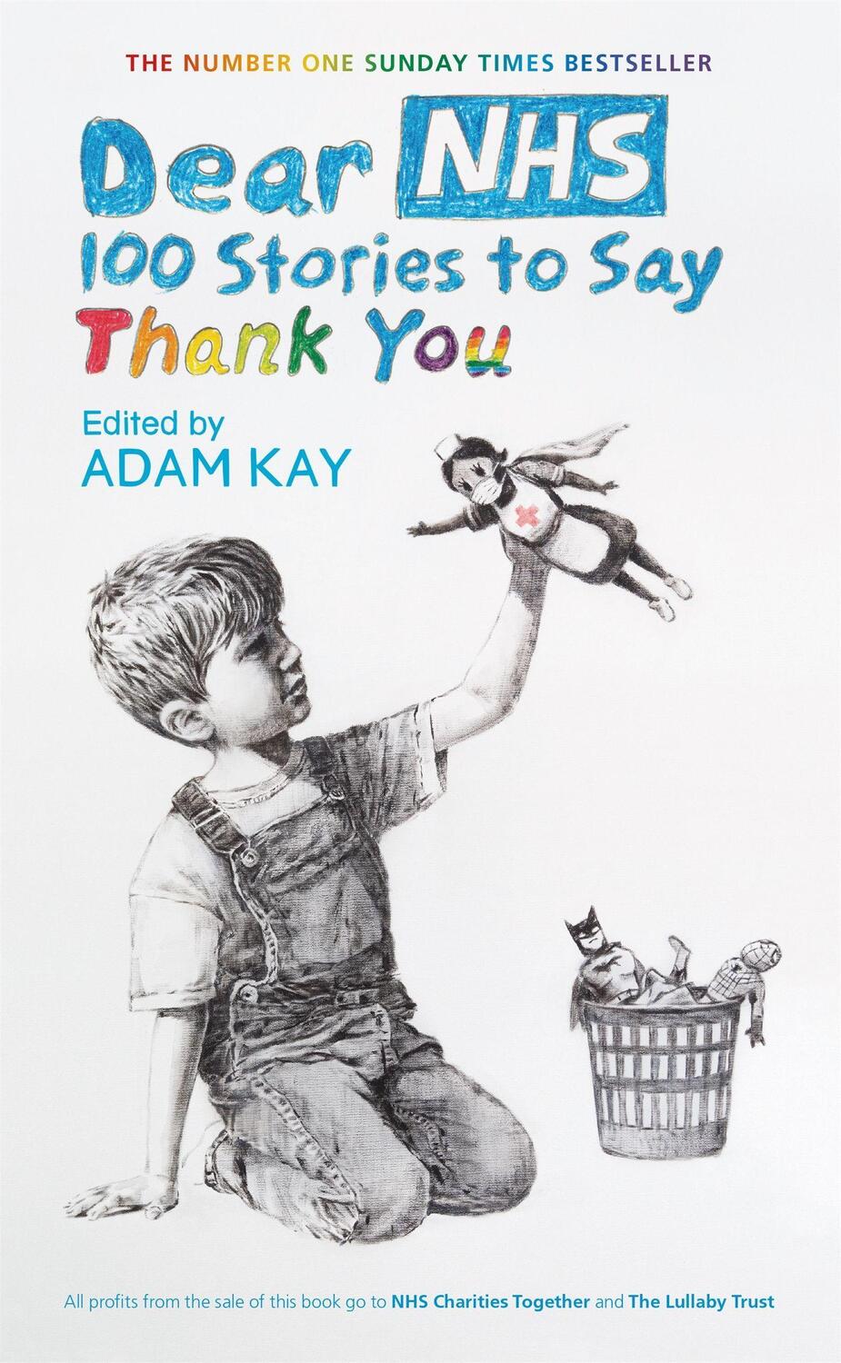 Cover: 9781398701182 | Dear NHS | 100 Stories to Say Thank You, Edited by Adam Kay | Various