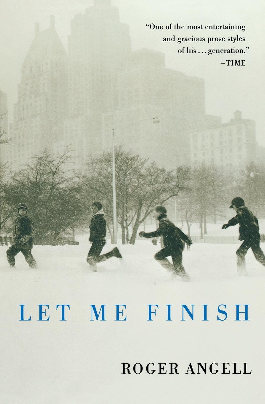 Cover: 9780156032186 | Let Me Finish | Roger Angell | Taschenbuch | Paperback | Englisch