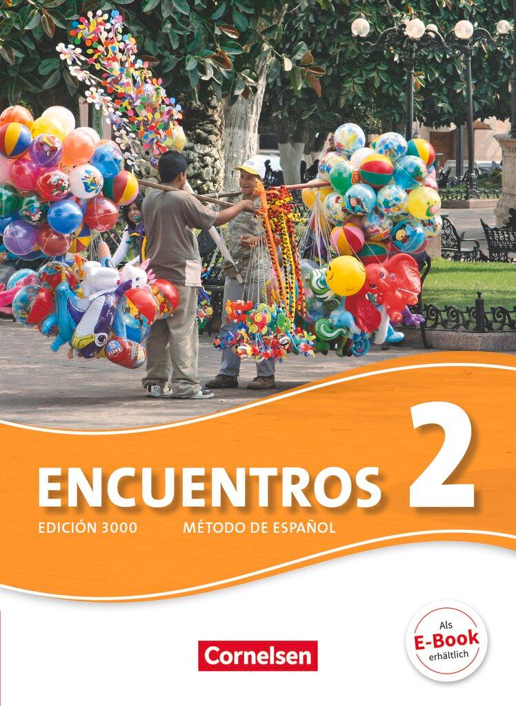 Cover: 9783065203340 | Encuentros 02. Schülerbuch | 3. Fremdsprache - Edición 3000 | Buch