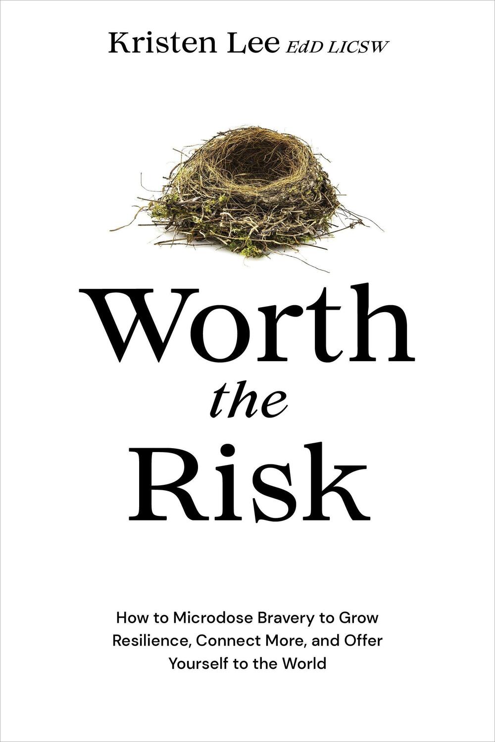 Cover: 9781683648505 | Worth the Risk: How to Microdose Bravery to Grow Resilience,...