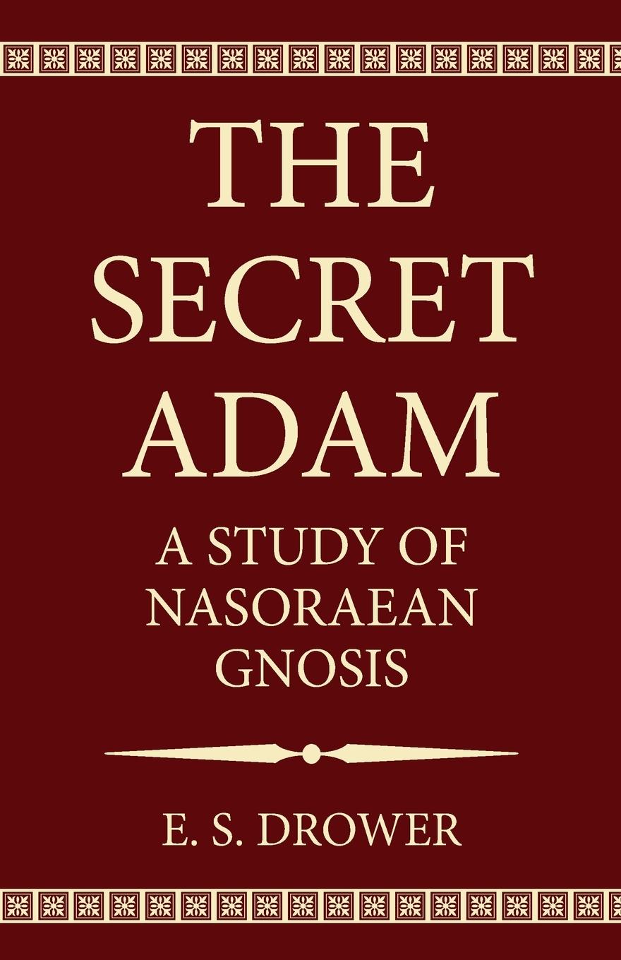 Cover: 9781532697630 | The Secret Adam | E. S. Drower | Taschenbuch | Paperback | Englisch