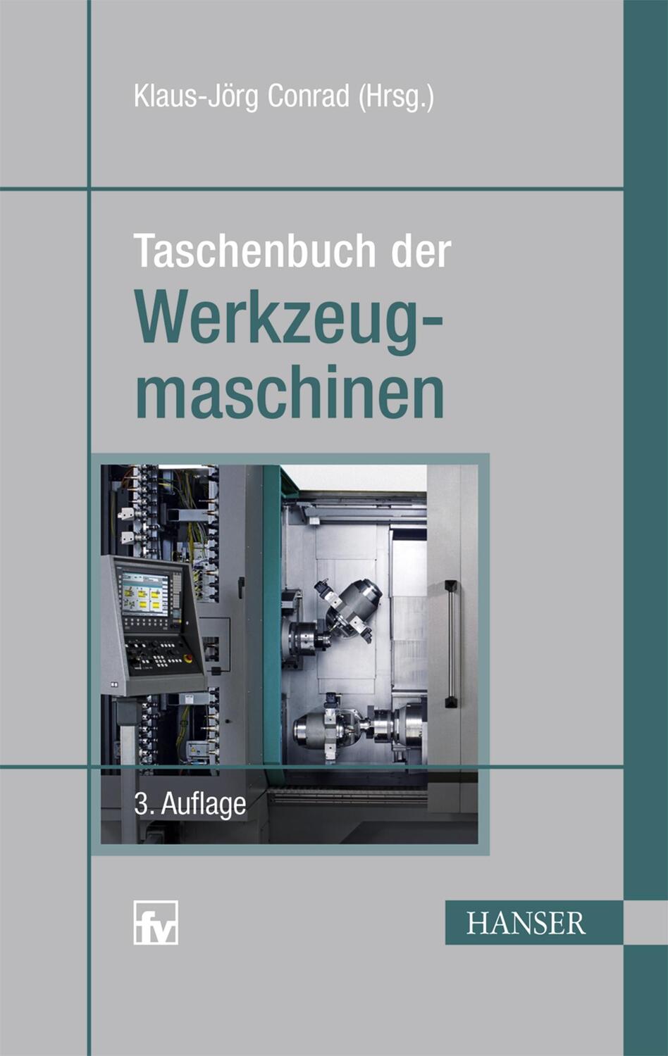 Cover: 9783446438552 | Taschenbuch der Werkzeugmaschinen | Klaus-Jörg Conrad | Taschenbuch