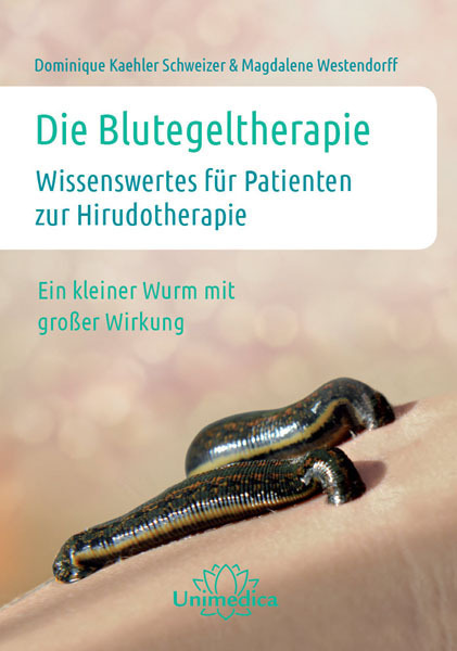 Cover: 9783955820640 | Die Blutegeltherapie | Dominique Kaehler Schweizer (u. a.) | Buch