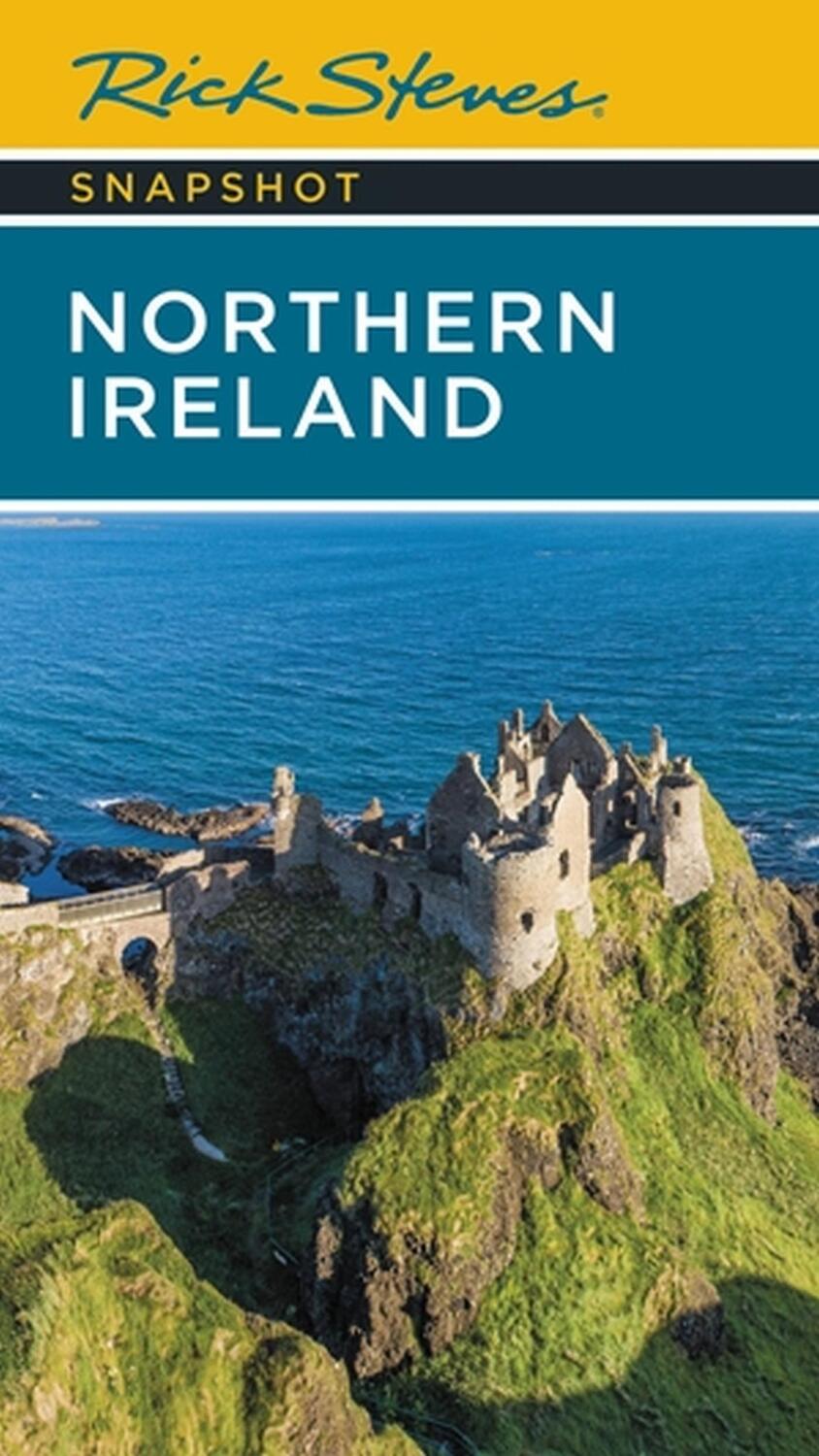 Cover: 9781641715294 | Rick Steves Snapshot Northern Ireland (Seventh Edition) | Taschenbuch