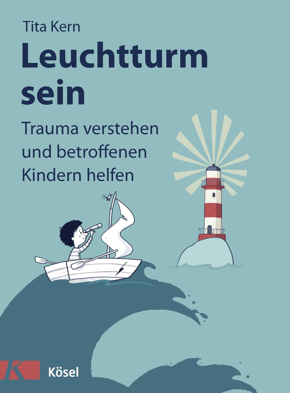 Cover: 9783466372065 | Leuchtturm sein | Trauma verstehen und betroffenen Kindern helfen