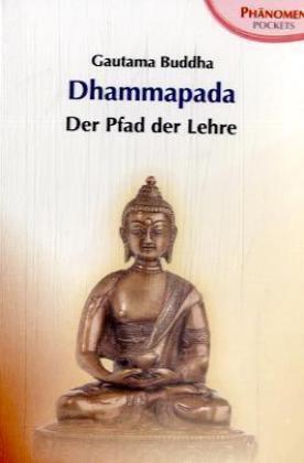 Cover: 9783933321602 | Dhammapada | Gautama Buddha | Taschenbuch | Phänomen