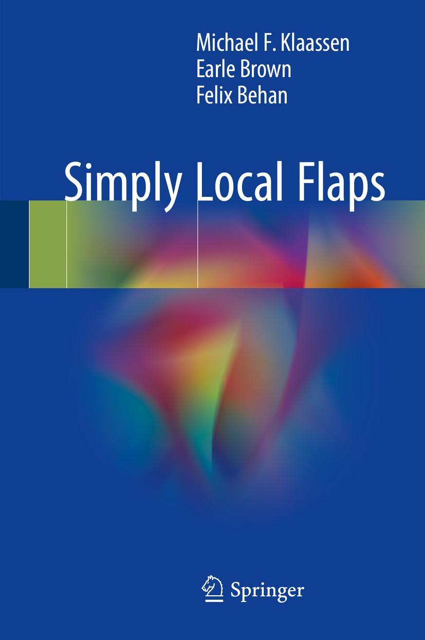 Cover: 9783319593999 | Simply Local Flaps | Michael F. Klaassen (u. a.) | Buch | xxii | 2018