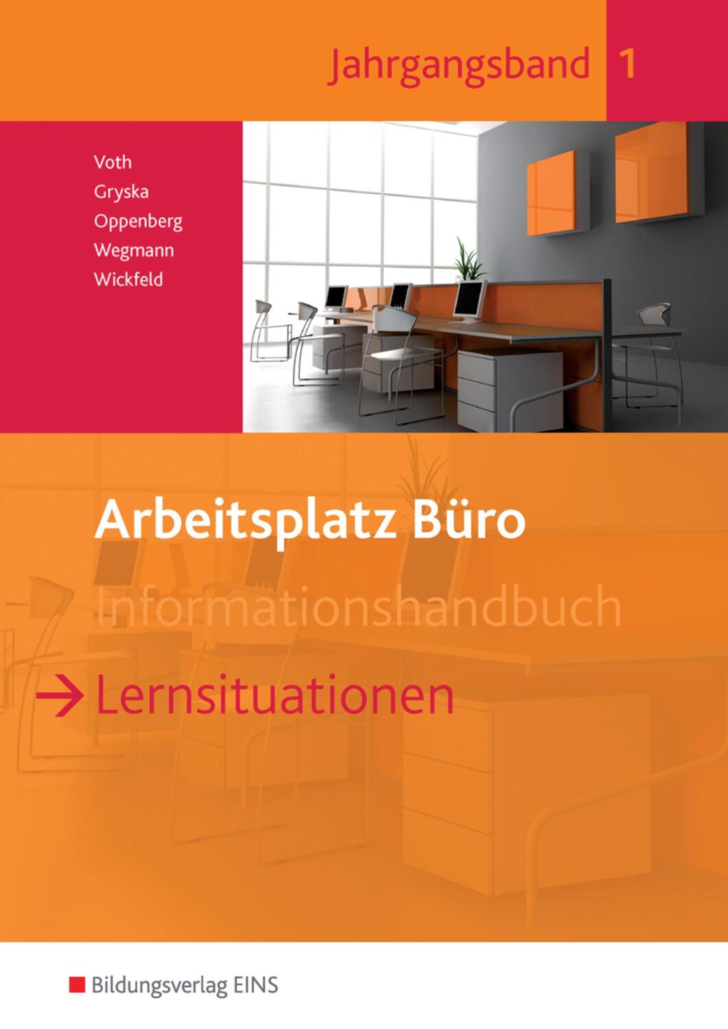 Cover: 9783427944010 | Arbeitsplatz Büro. Lernsituationen 1 | Lernsituationen Jahrgangsband 1