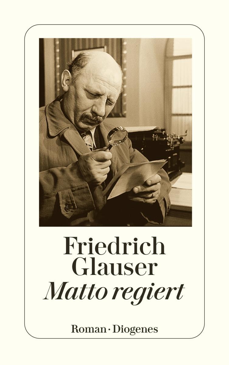 Cover: 9783257217353 | Matto regiert | Friedrich Glauser | Taschenbuch | Wachtmeister Studer