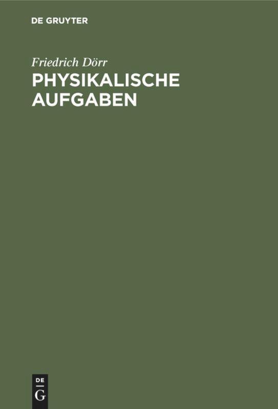 Cover: 9783486227789 | Physikalische Aufgaben | Mit Fragen zur Prüfungsvorbereit. | Dörr