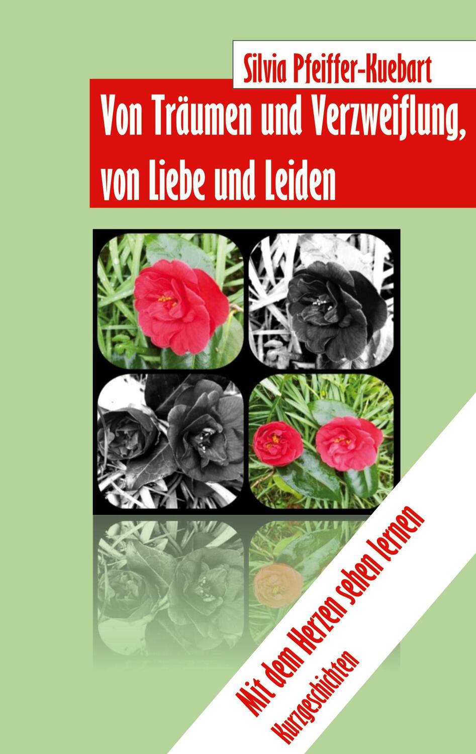 Cover: 9783756204069 | Von Träumen und Verzweiflung, von Liebe und Leiden | Pfeiffer-Kuebart