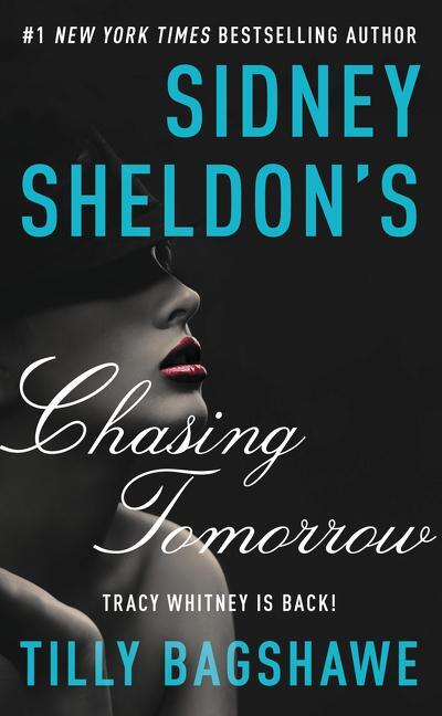 Cover: 9780062304032 | Sidney Sheldon's Chasing Tomorrow | Sidney Sheldon (u. a.) | Buch