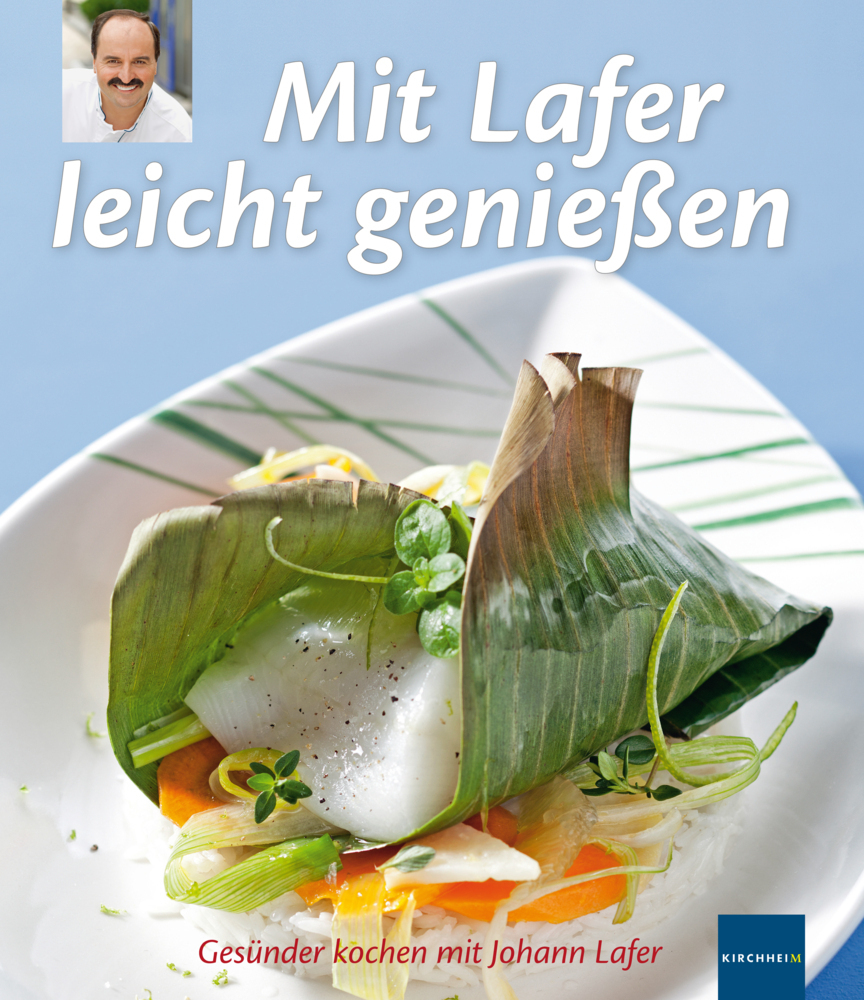 Cover: 9783874095303 | Mit Lafer leicht genießen | Gesünder kochen mit Johann Lafer | Lafer