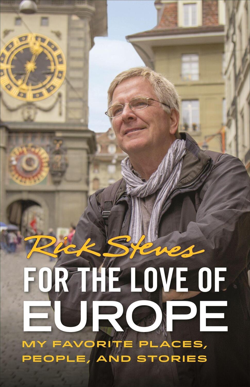 Cover: 9781641711319 | For the Love of Europe (First Edition) | Rick Steves | Taschenbuch