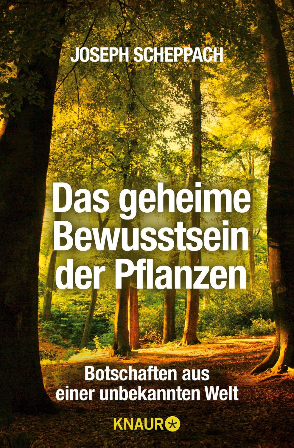 Cover: 9783426782033 | Das geheime Bewusstsein der Pflanzen | Joseph Scheppach | Taschenbuch