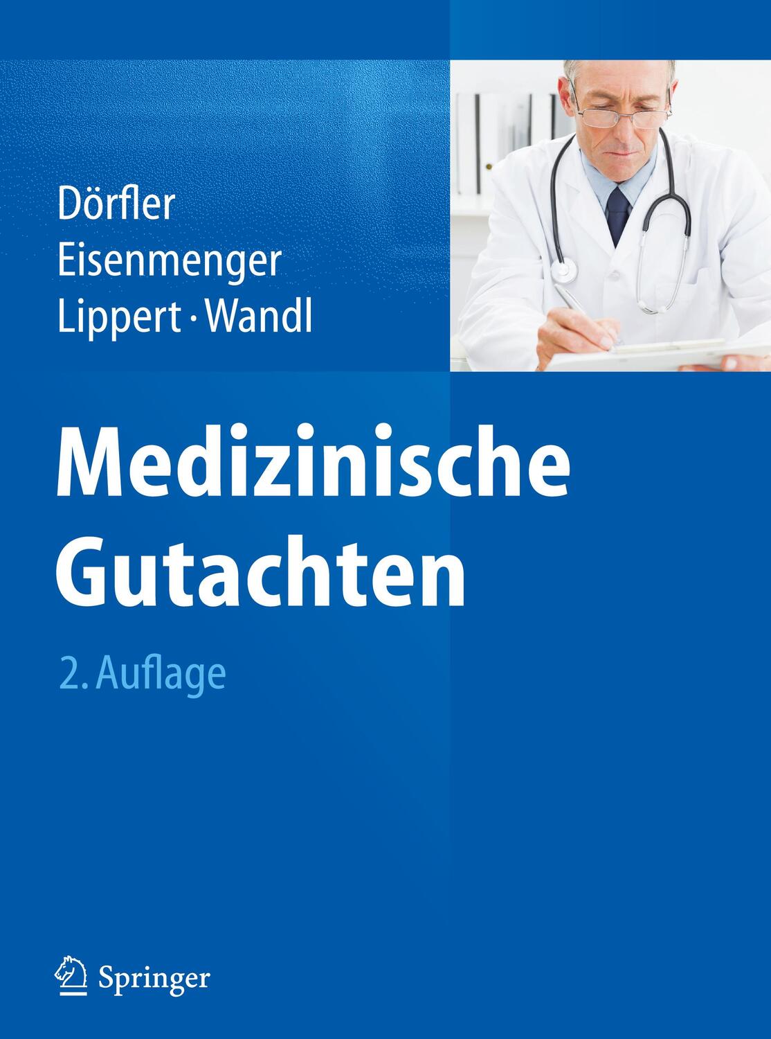 Cover: 9783662434246 | Medizinische Gutachten | Hans Dörfler (u. a.) | Buch | XXV | Deutsch