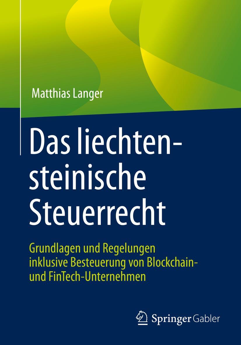 Cover: 9783658270902 | Das liechtensteinische Steuerrecht | Matthias Langer | Taschenbuch