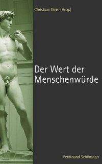 Cover: 9783506767158 | Der Wert der Menschenwürde | Christian Thies | Taschenbuch | 248 S.